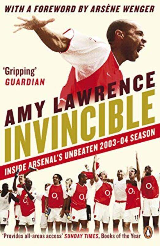 

Invincible: Inside Arsenals Unbeaten 2003-2004 Season,Paperback by Amy Lawrence