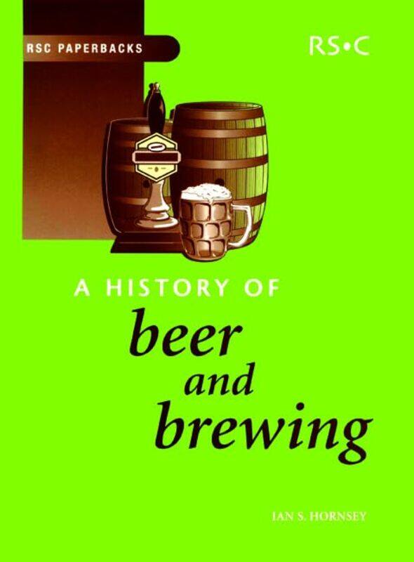 

History of Beer and Brewing by Ian S Nethergate Brewery, UK Hornsey-Paperback