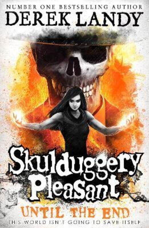 

Until the End (Skulduggery Pleasant, Book 15),Paperback,ByLandy, Derek