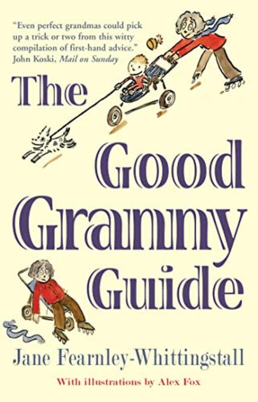 

The Good Granny Guide by Jane Fearnley-Whittingstall-Paperback