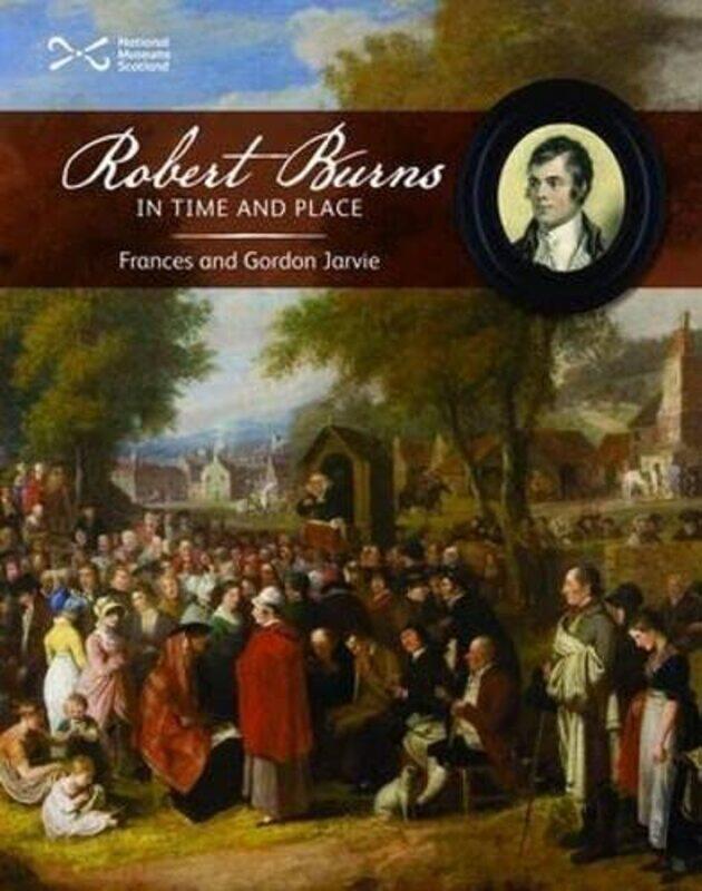 

Robert Burns in Time and Place by Geoff Tibballs-Paperback