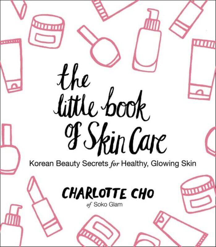 

Little Book Of Skin Care Charlotte Cho Hardcover