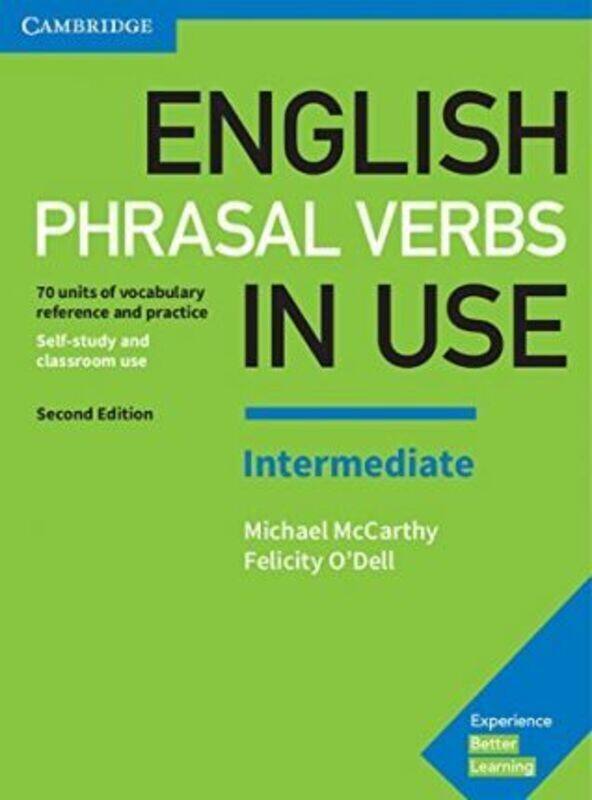 

English Phrasal Verbs in Use Intermediate Book with Answers: Vocabulary Reference and Practice,Paperback, By:McCarthy, Michael - O'Dell, Felicity