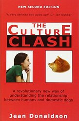 Culture Clash: A Revolutionary New Way of Understanding the Relationship Between Humans and Domestic , Paperback by Donaldson, Jean