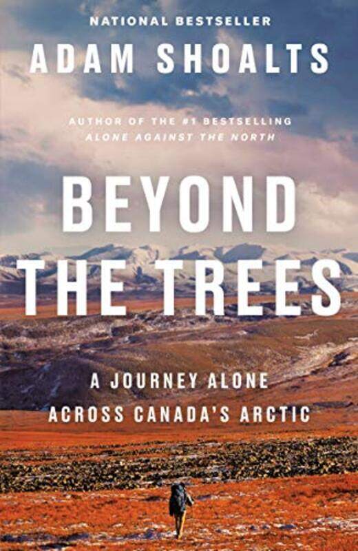 

Beyond the Trees by Adam Shoalts-Paperback