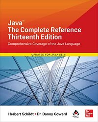 Java The Complete Reference Thirteenth Edition By Herbert Schildt - Paperback