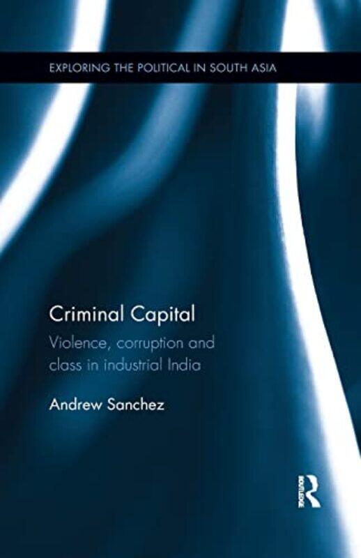 

Criminal Capital by Andrew Sanchez-Paperback