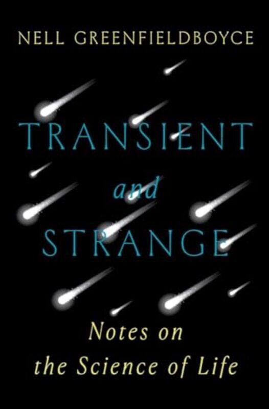 

Transient and Strange by Nell Greenfieldboyce-Hardcover