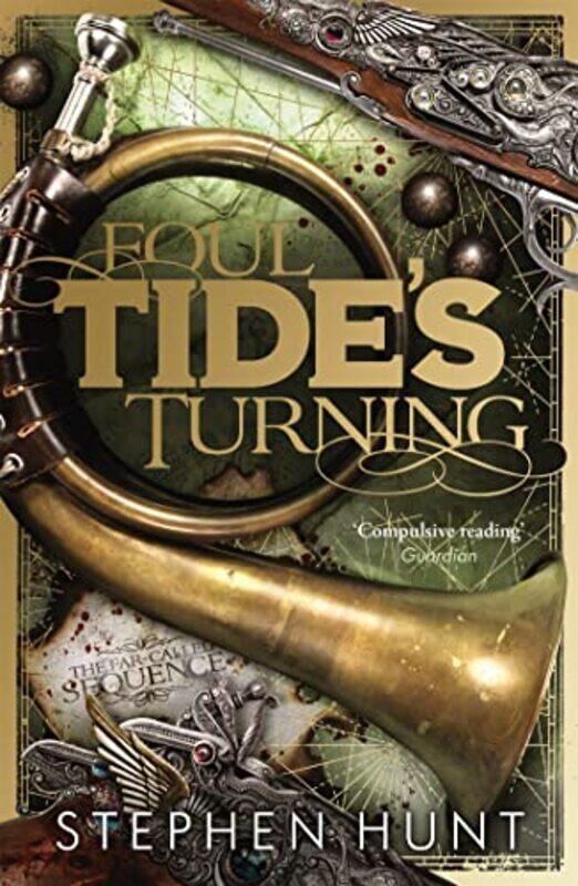 

Foul Tides Turning by Stephen Hunt-Paperback