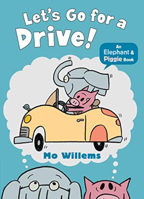 

Lets Go for a Drive by Mo Willems-Paperback