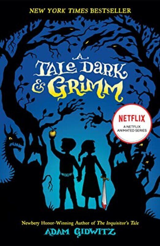 

A Tale Dark and Grimm,Paperback by Adam Gidwitz