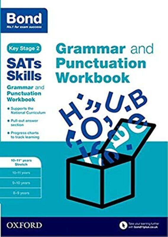 

Bond SATs Skills: Grammar and Punctuation Workbook: 10-11+ years Stretch,Paperback by Hughes, Michellejoy - Bond SATs Skills