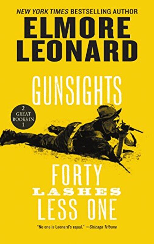 

Gunsights And Forty Lashes Less One By Leonard Elmore - Paperback