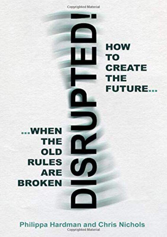 

Disrupted by Philippa HardmanChris Nichols-Paperback