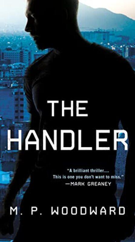 

The Handler by MP Woodward-Paperback