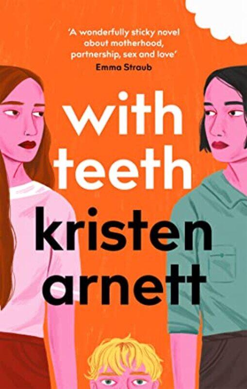 

With Teeth by Kristen Arnett-Paperback