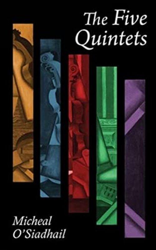 

The Five Quintets by Micheal OSiadhail-Paperback