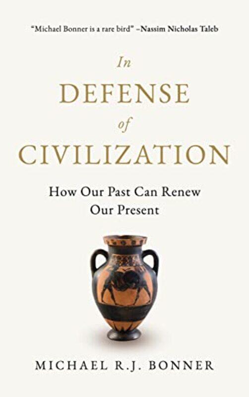 

In Defense of Civilization by Michael RJ Bonner-Hardcover