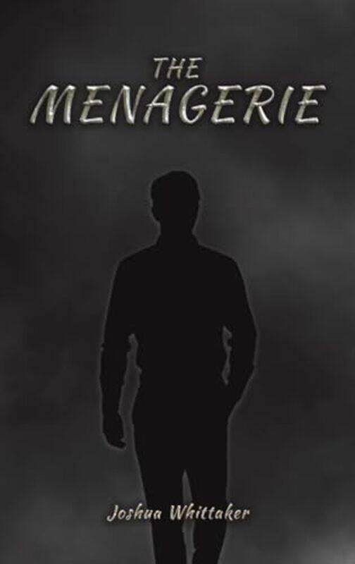 

The Menagerie by Joshua Whittaker-Hardcover