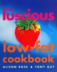 ^(R)The Luscious Low-fat Cookbook.paperback,By :Alison Rose
