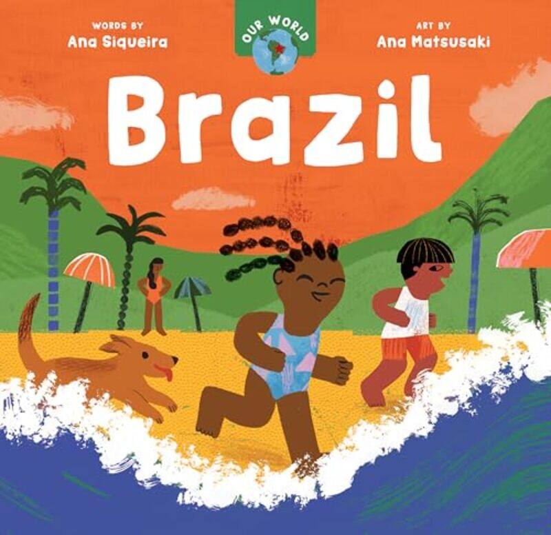 

Our World Brazil By Siqueira Ana - Hardcover