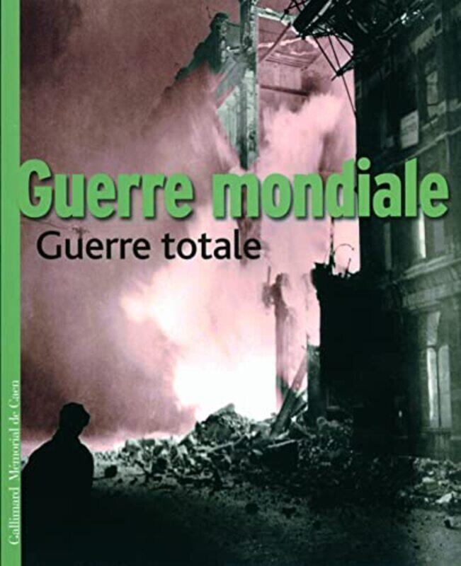 

Guerre mondiale, guerre totale,Paperback,By:Philippe Duron