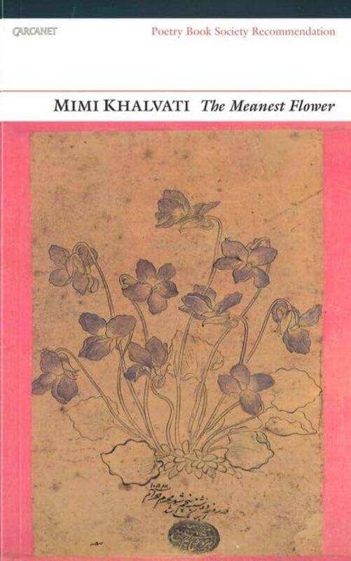 

The Meanest Flower by Mimi Khalvati-Paperback