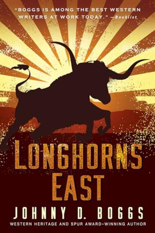 

Longhorns East by Johnny D Boggs-Paperback