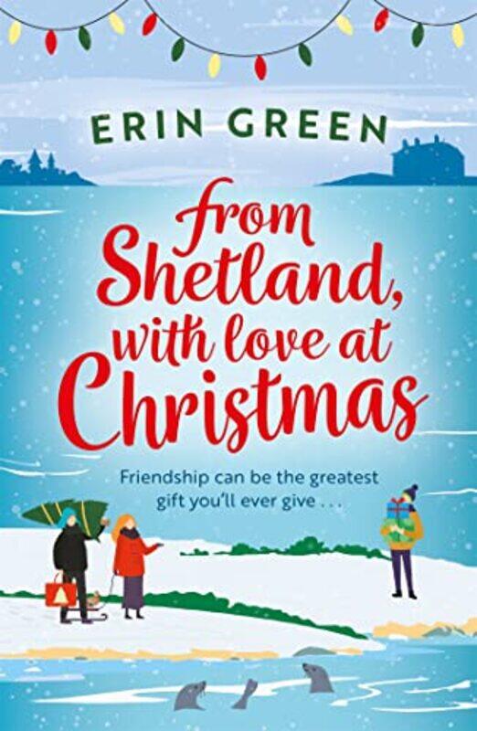 

From Shetland With Love at Christmas by Erin Green-Paperback