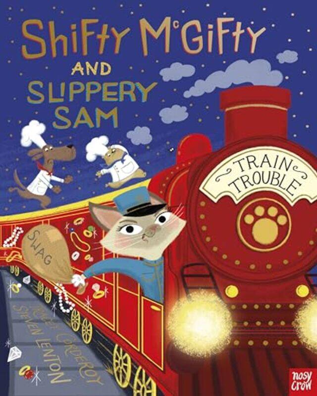 

Shifty McGifty and Slippery Sam Train Trouble by Tracey CorderoySteven Lenton-Paperback