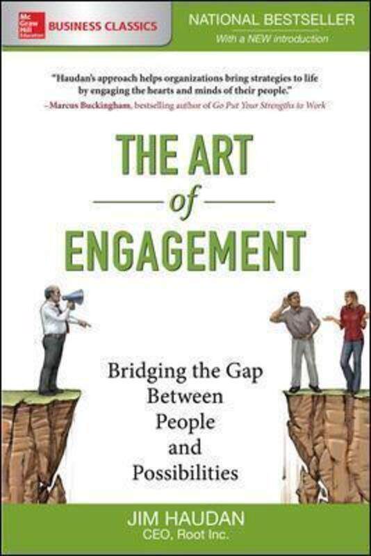 

Art of Engagement: Bridging the Gap Between People and Possibilities.paperback,By :Jim Haudan