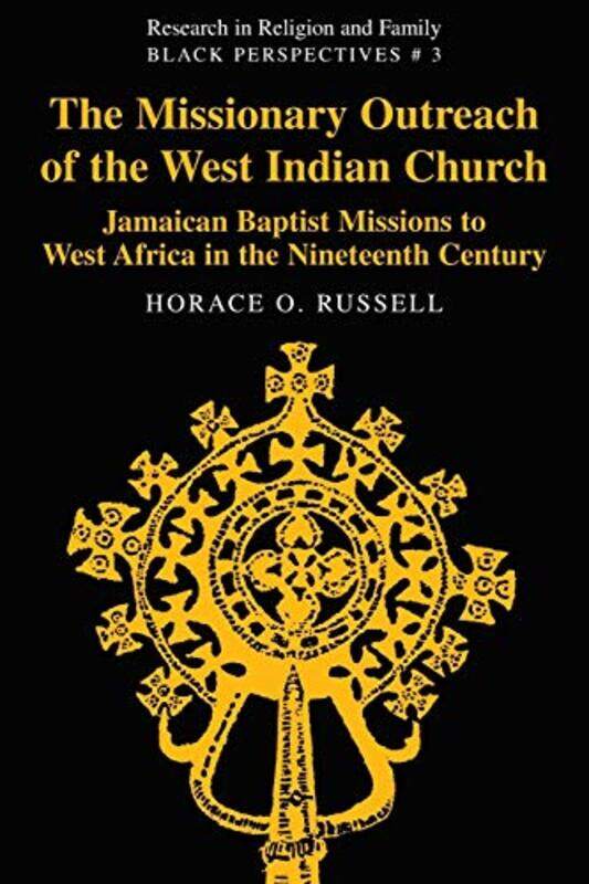 

The Missionary Outreach of the West Indian Church by Horace O Russell-Paperback