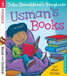 Read with Oxford: Stage 3: Julia Donaldson's Songbirds: Usman's Books and Other Stories,Paperback,By:Julia Donaldson