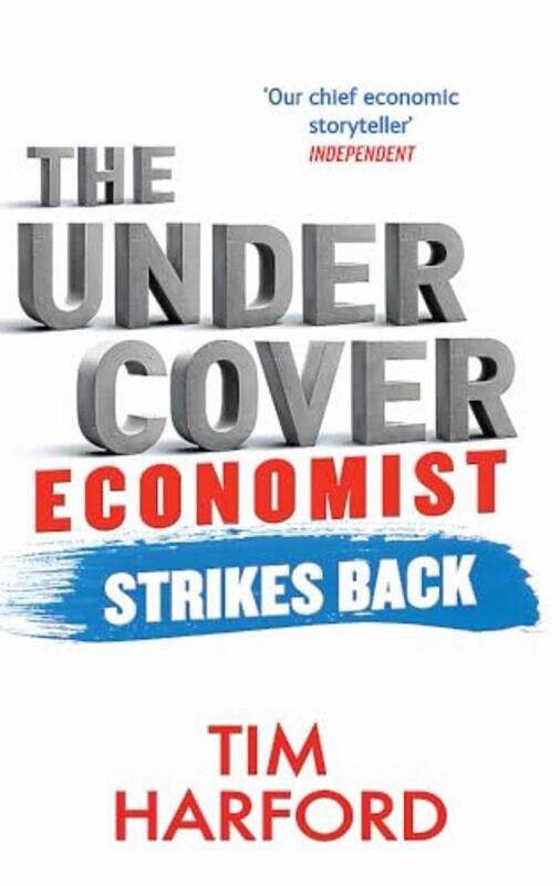 

The Undercover Economist Strikes Back by Tim Harford-Paperback