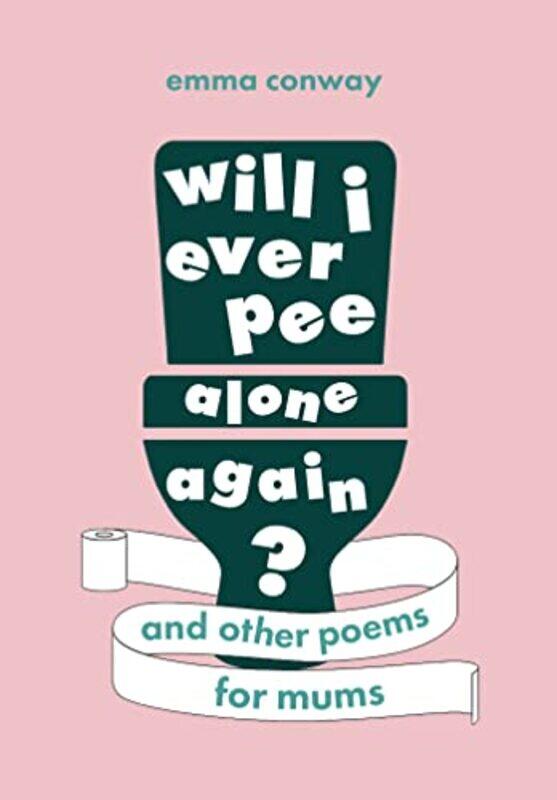 

Will I Ever Pee Alone Again-Paperback