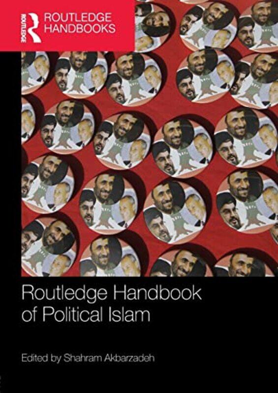

Routledge Handbook of Political Islam by Shahram Deakin University, Australia Akbarzadeh-Paperback