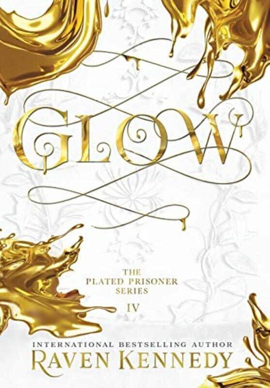 

Glow ( The Plated Prisoner #4 ) , Paperback by Kennedy, Raven