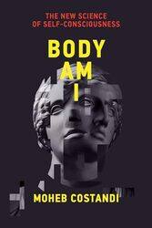 Body Am I by Moheb Costandi-Paperback