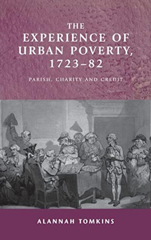 

The Experience Of Urban Poverty 172382 By Alannah Tomkins...Hardcover