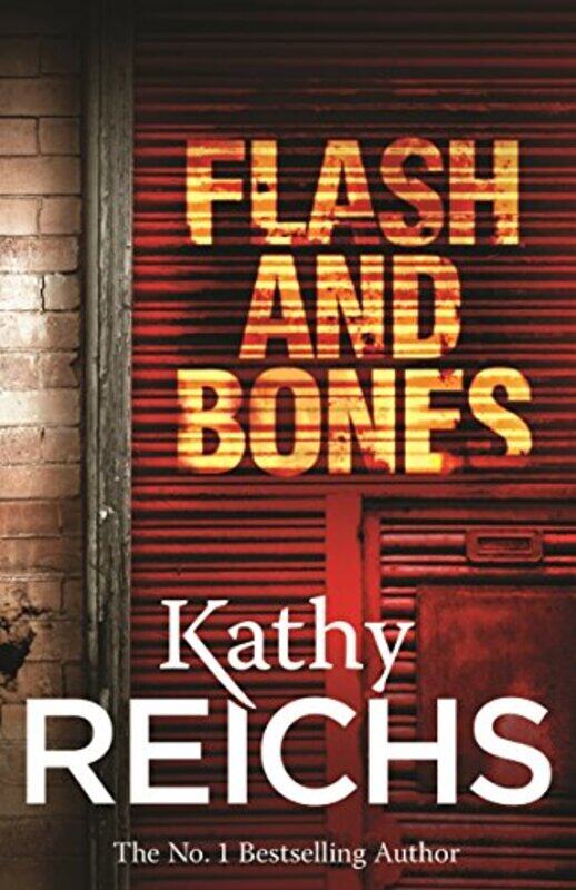 

Flash and Bones: (Temperance Brennan 14), Paperback Book, By: Kathy Reichs