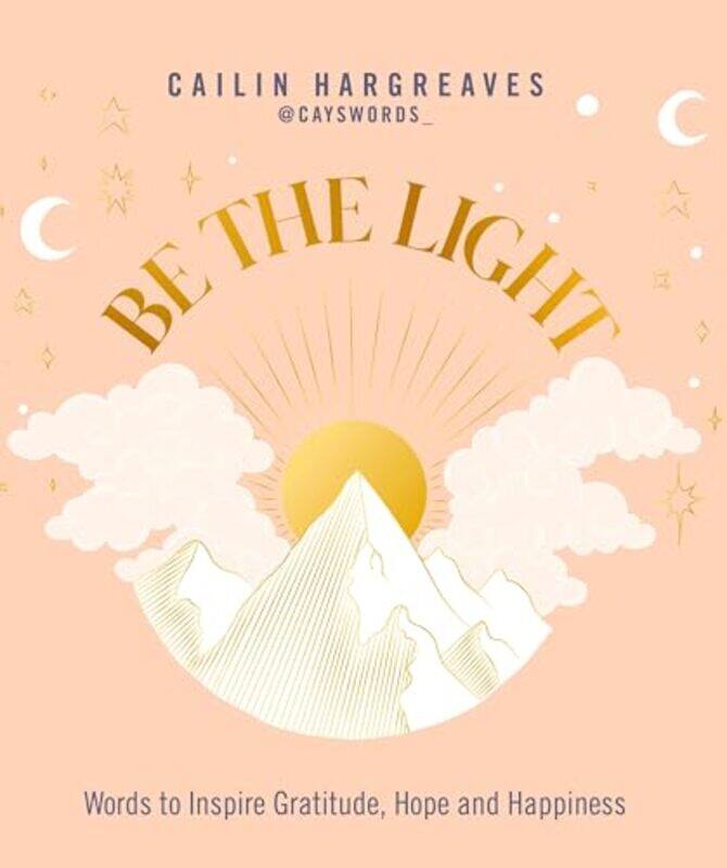 

Be The Light by Cailin Hargreaves-Hardcover