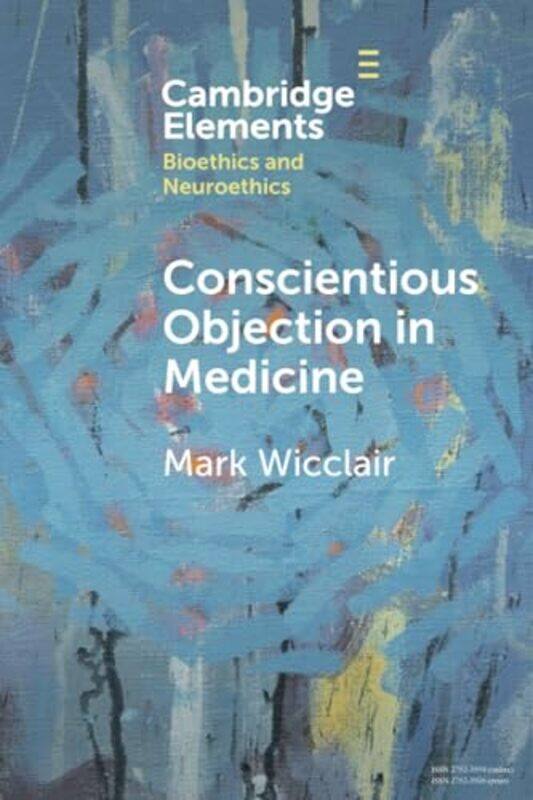 

Conscientious Objection in Medicine by Christopher Christopher Renstrom Renstrom-Paperback