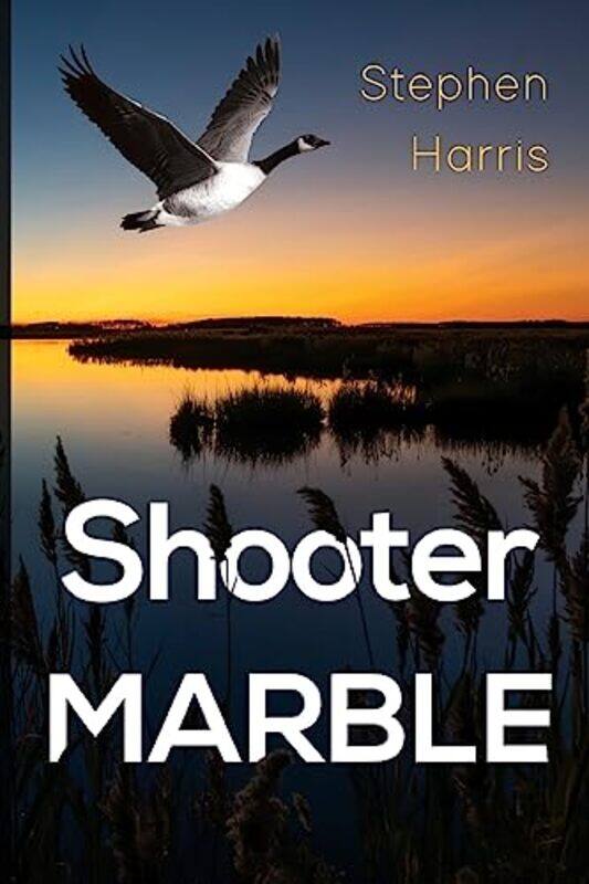 

Shooter Marble by Stephen Harris-Paperback