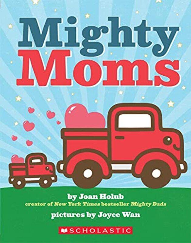 

Mighty Moms By Holub, Joan Paperback