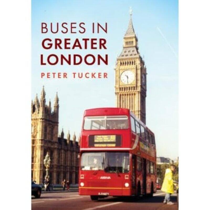 

Buses in Greater London by Peter Tucker -Paperback