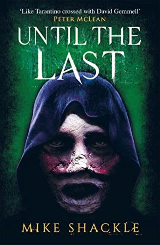 

Until the Last by Mike Shackle-Paperback