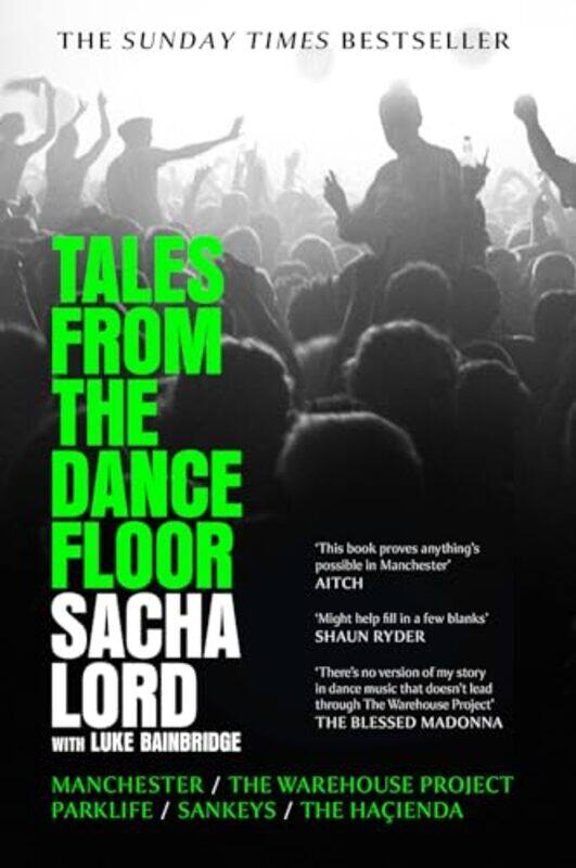 

Tales From The Dancefloor by Sacha Lord-Hardcover