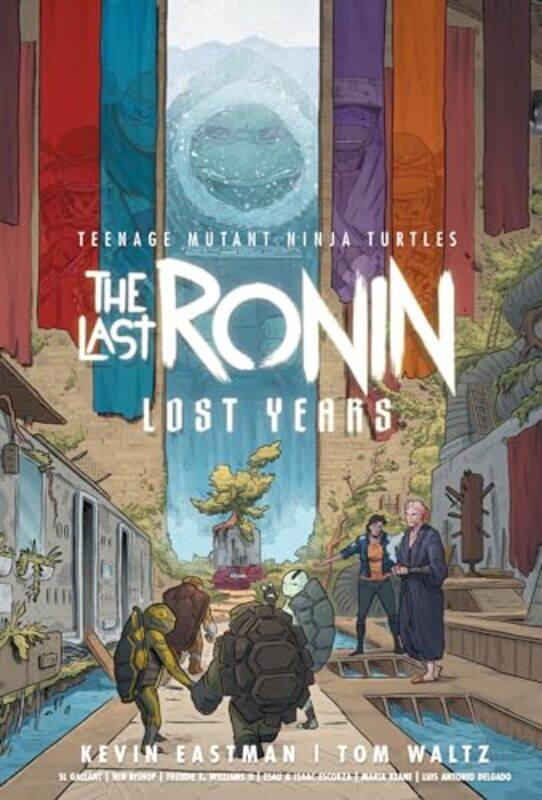 

Tmnt Last Ronin Lost Years By Eastman Kevin - Hardcover