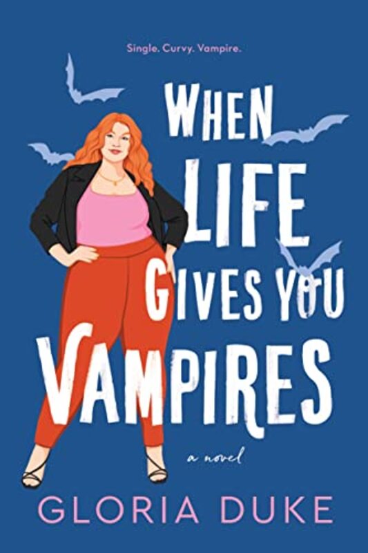 When Life Gives You Vampires by Gloria Duke-Paperback