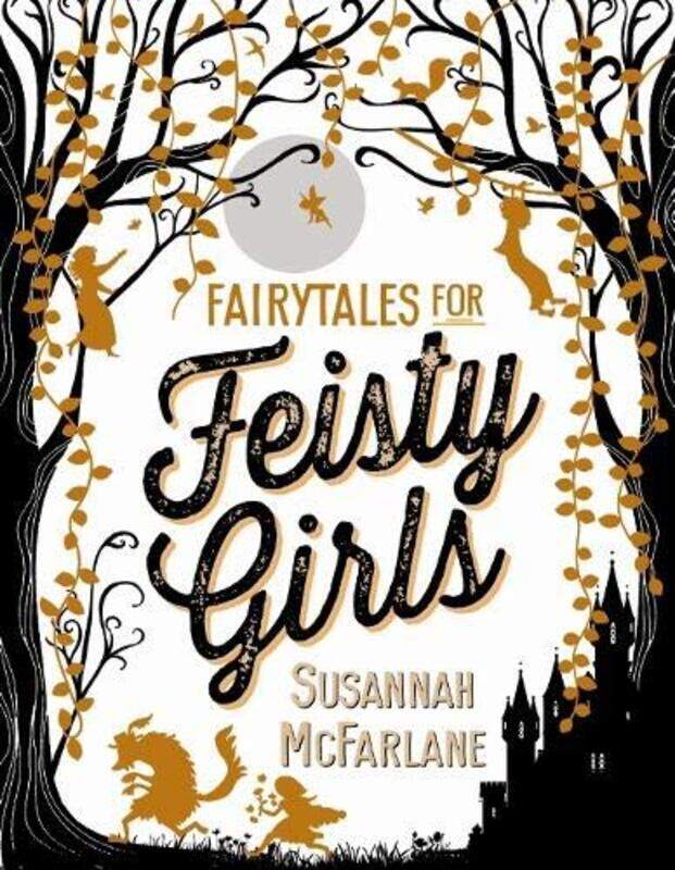 

Fairytales for Feisty Girls by Susannah McFarlane-Hardcover